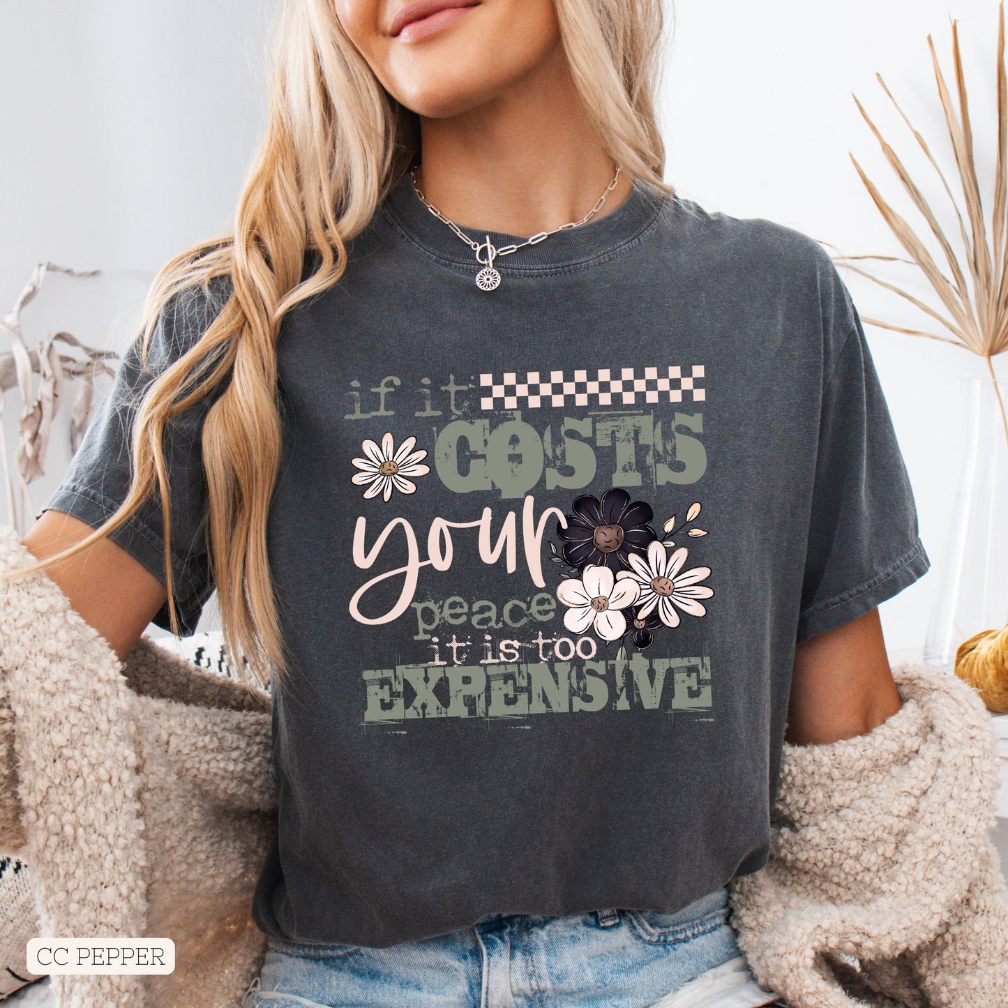 Graphics • If It Costs Your Peace It Is Too Expensive