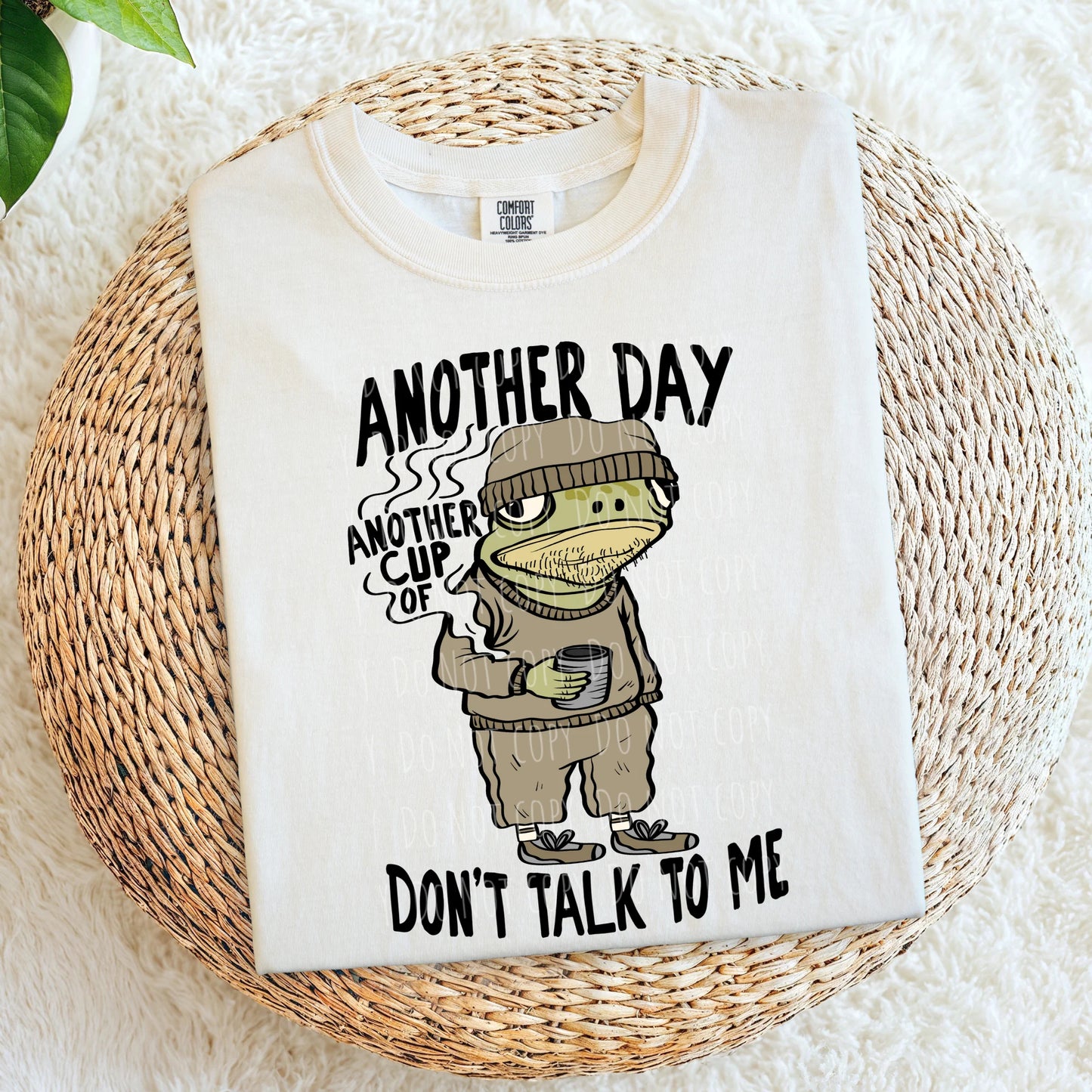 Humor & Sarcasm • Another Day Another Cup Of Don't Talk To Me