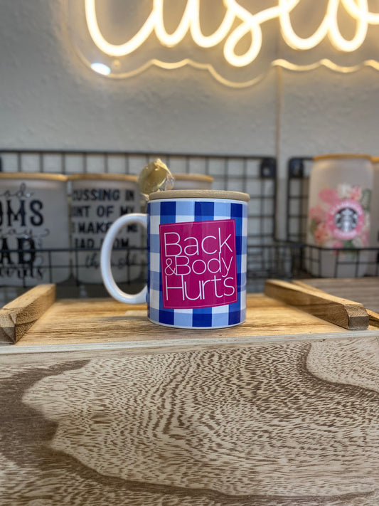 Boutique • Back & Body Hurts Mug