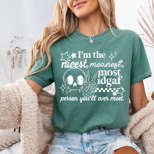 Humor & Sarcasm • Nicest Meanest Person You'll Ever Meet