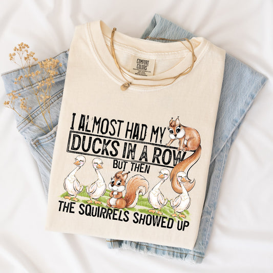 Humor & Sarcasm • I Almost Had My Ducks In A Row