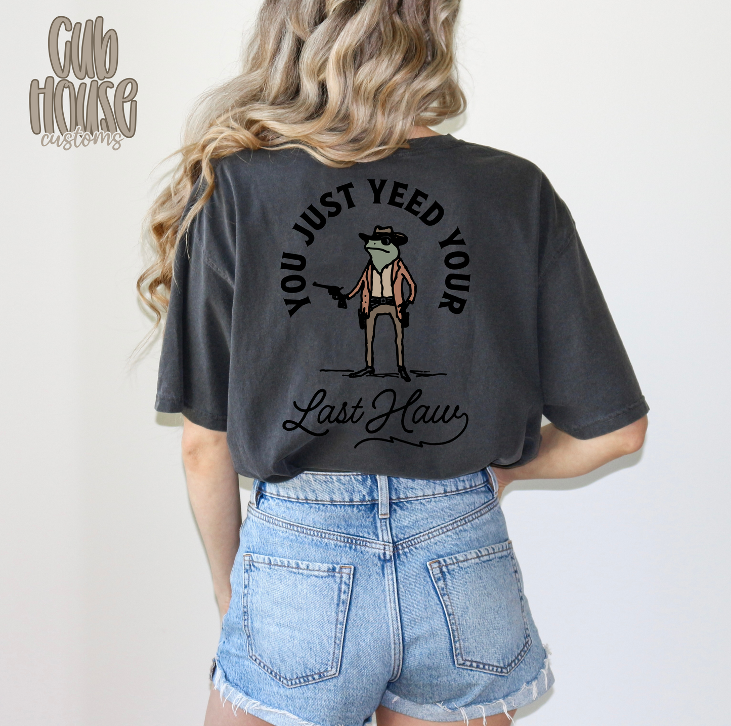 WESTERN • YOU JUST YEED YOUR LAST HAW (POCKET & FULL BACK)