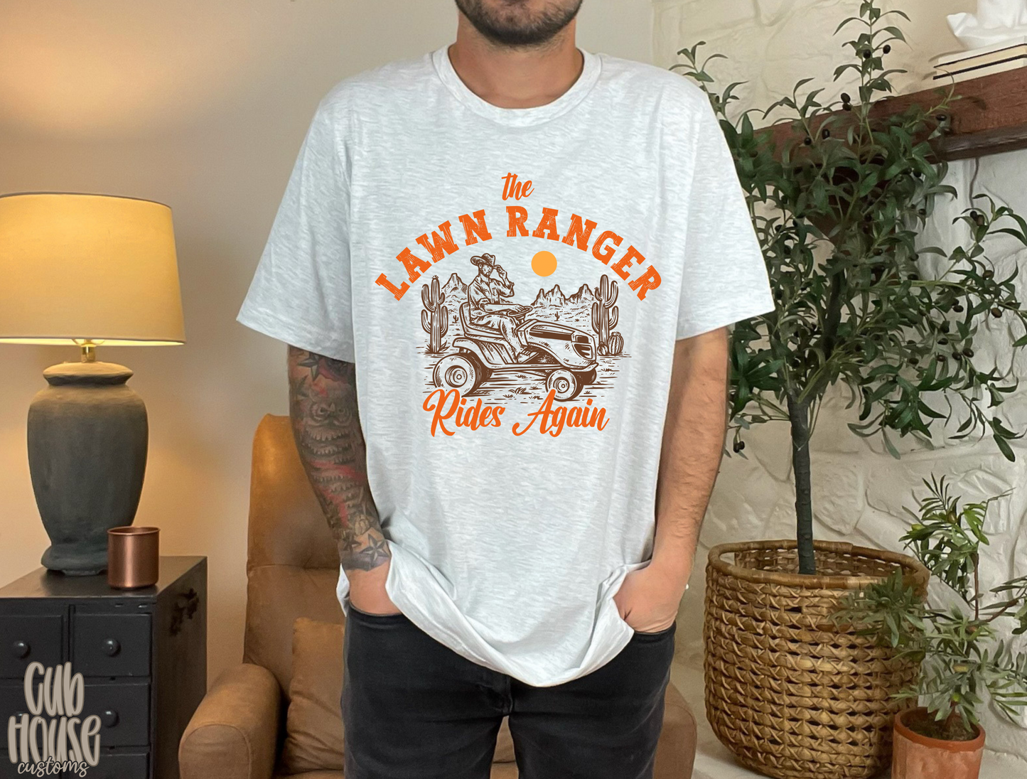 HUMOR & SARCASM • MEN • THE LAWN RANGER RIDES AGAIN