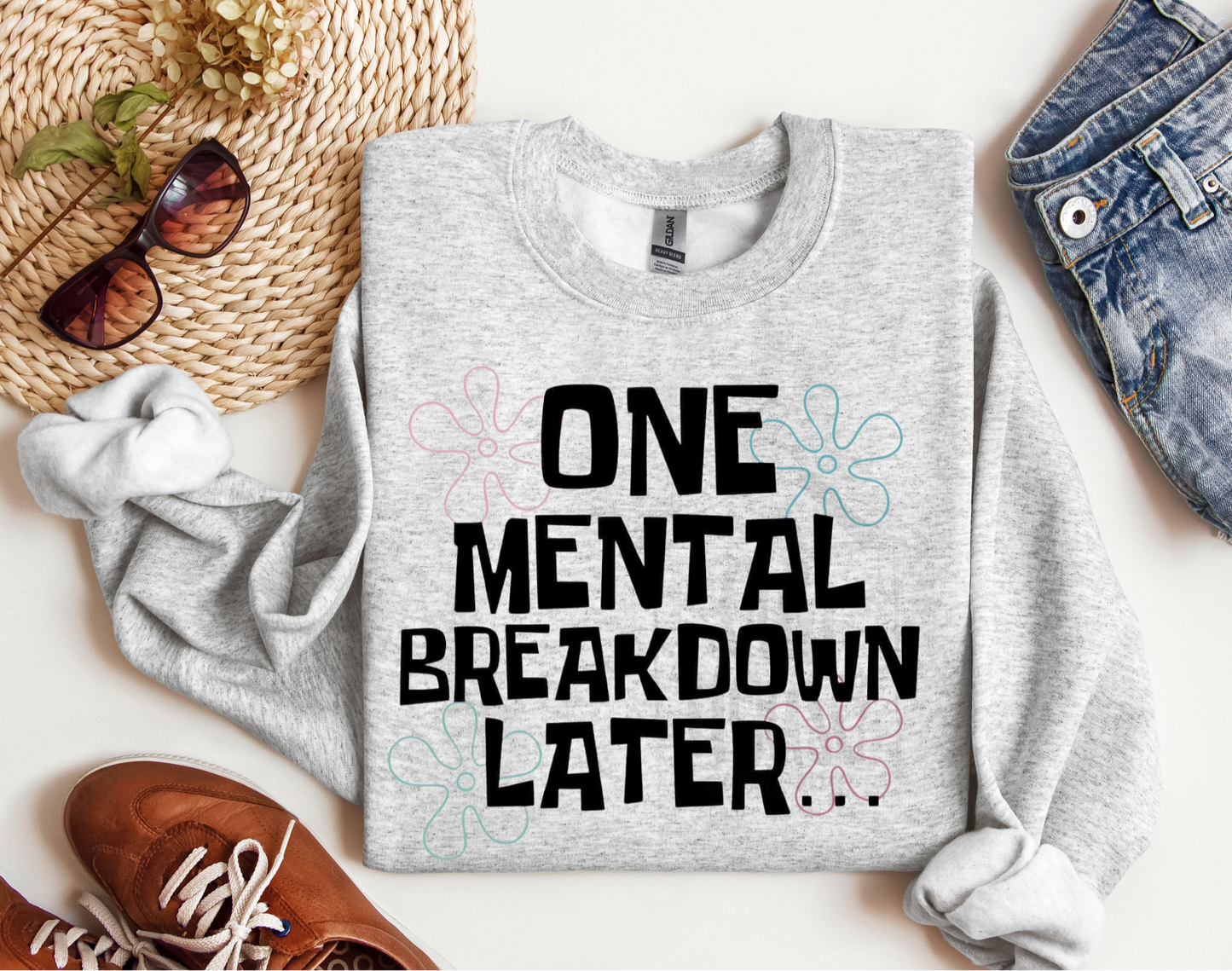 HUMOR & SARCASM • ONE MENTAL BREAKDOWN LATER