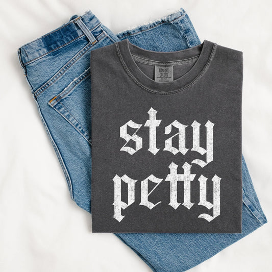 Humor & Sarcasm • Stay Petty